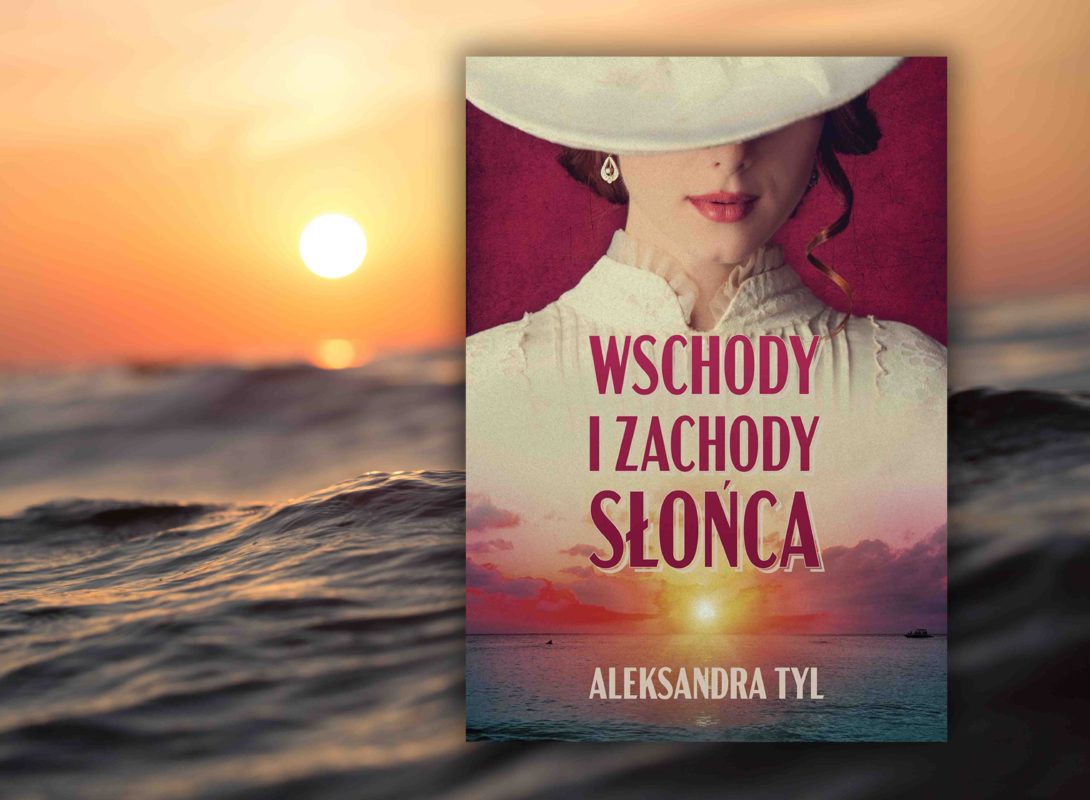 wschody i zachody słońca_aleksandra tyl