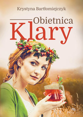 Obietnica Klary - Krystyna Bartłomiejczyk