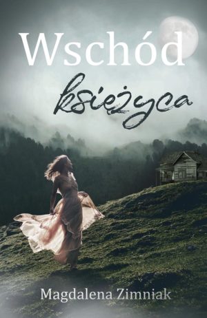 Wschód księżyca - Magdalena Zimniak
