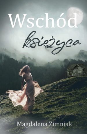 Wschód księżyca - Magdalena Zimniak