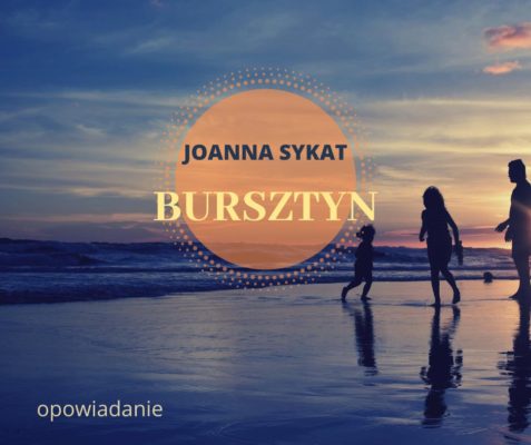 "Bursztyn" Joanny sykat