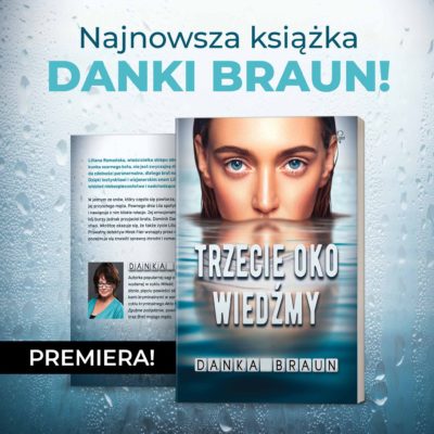 „Trzecie oko wiedźmy" autorstwa Danki Braun