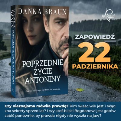 Poprzednie życie Antoniny zapowiedź
